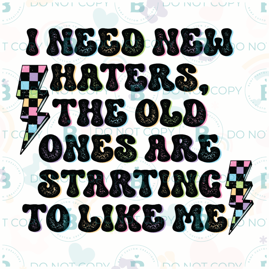0781 | I Need New Haters, The Old Ones Are Starting to Like Me | Stickercal