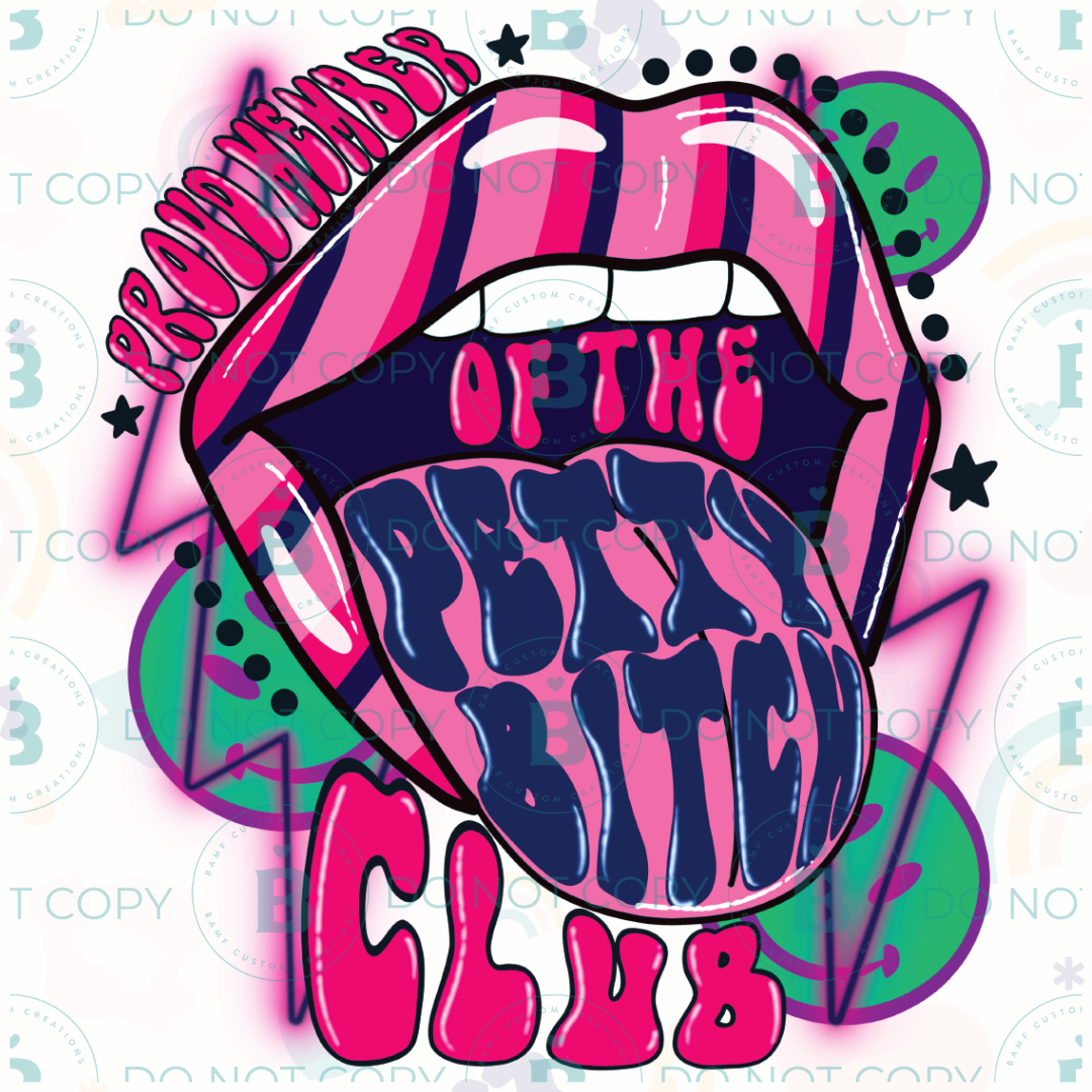 0785 | Proud Member of the Petty Bitch Club | Stickercal