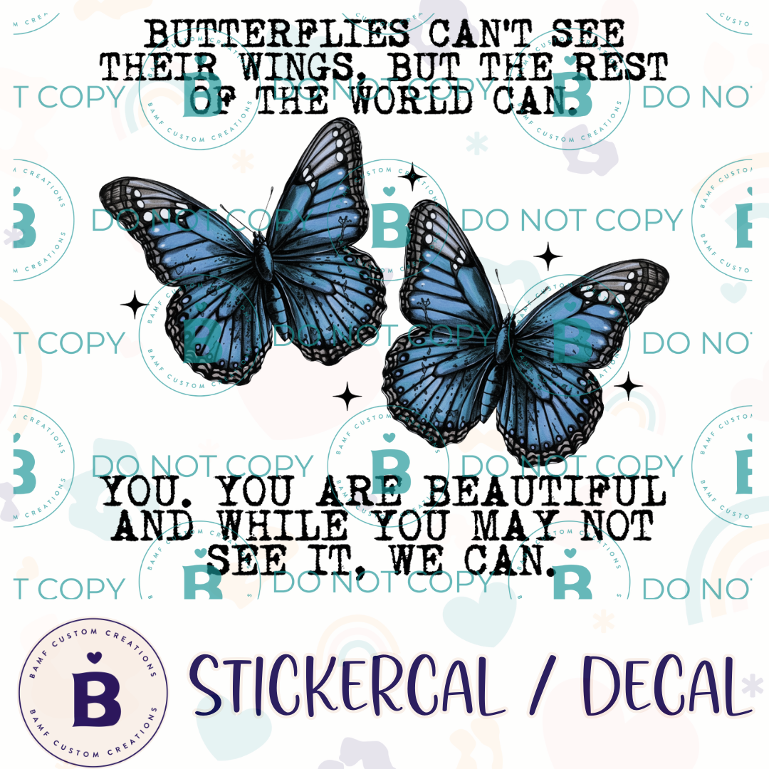 0931 | Butterflies Can't See Their Wings | Stickercal