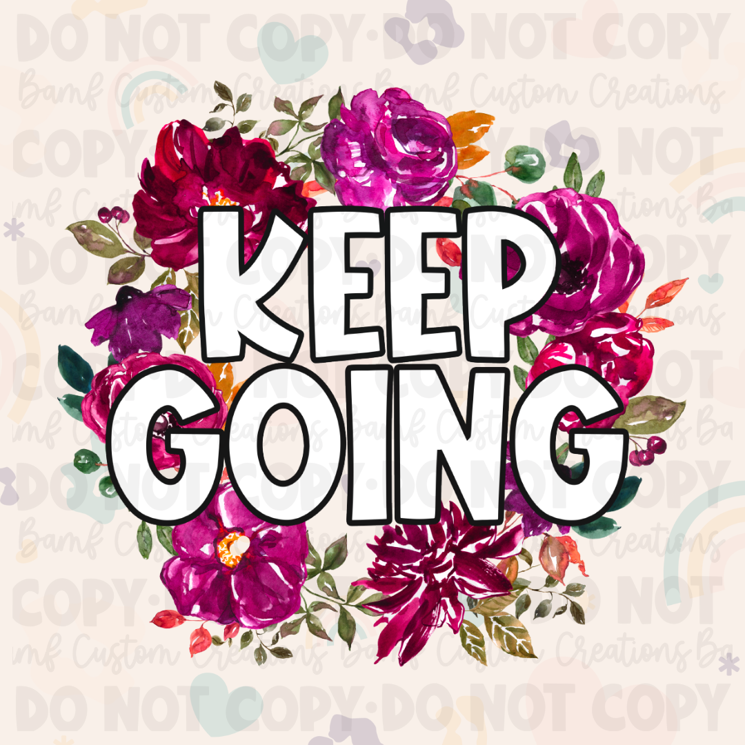 0067 | Keep Going Floral | Stickercal