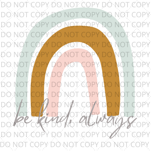 Be Kind, Always | Digital Download