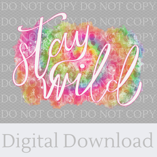 Stay Wild Leopard Tie Dye | Digital Download
