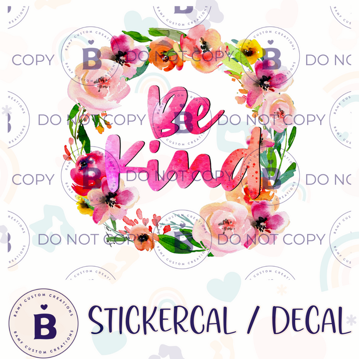 0001 | Be Kind Floral | Stickercal