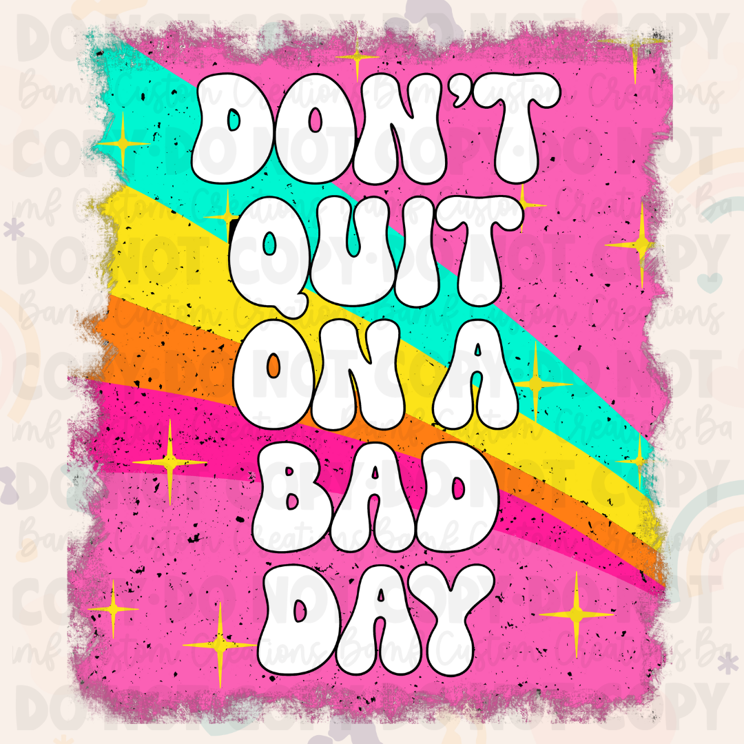 0539 | Don't Quit on a Bad Day | Stickercal
