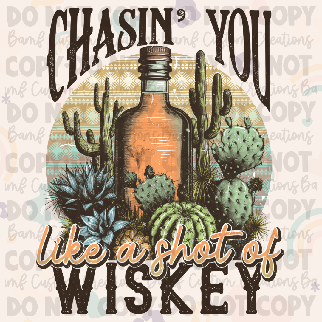0617 | Chasin' You Like a Shot of Whiskey | Stickercal