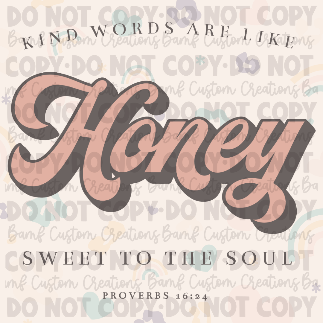 0620 | Kind Words are Like Honey, Sweet to the Soul Proverbs 16:24 | Stickercal