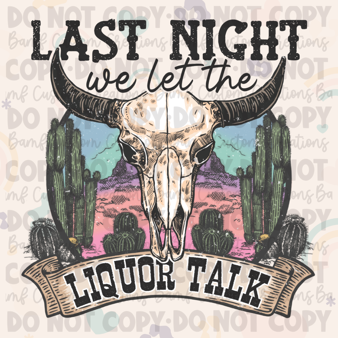 0621 | Last Night We Let the Liquor Talk | Stickercal
