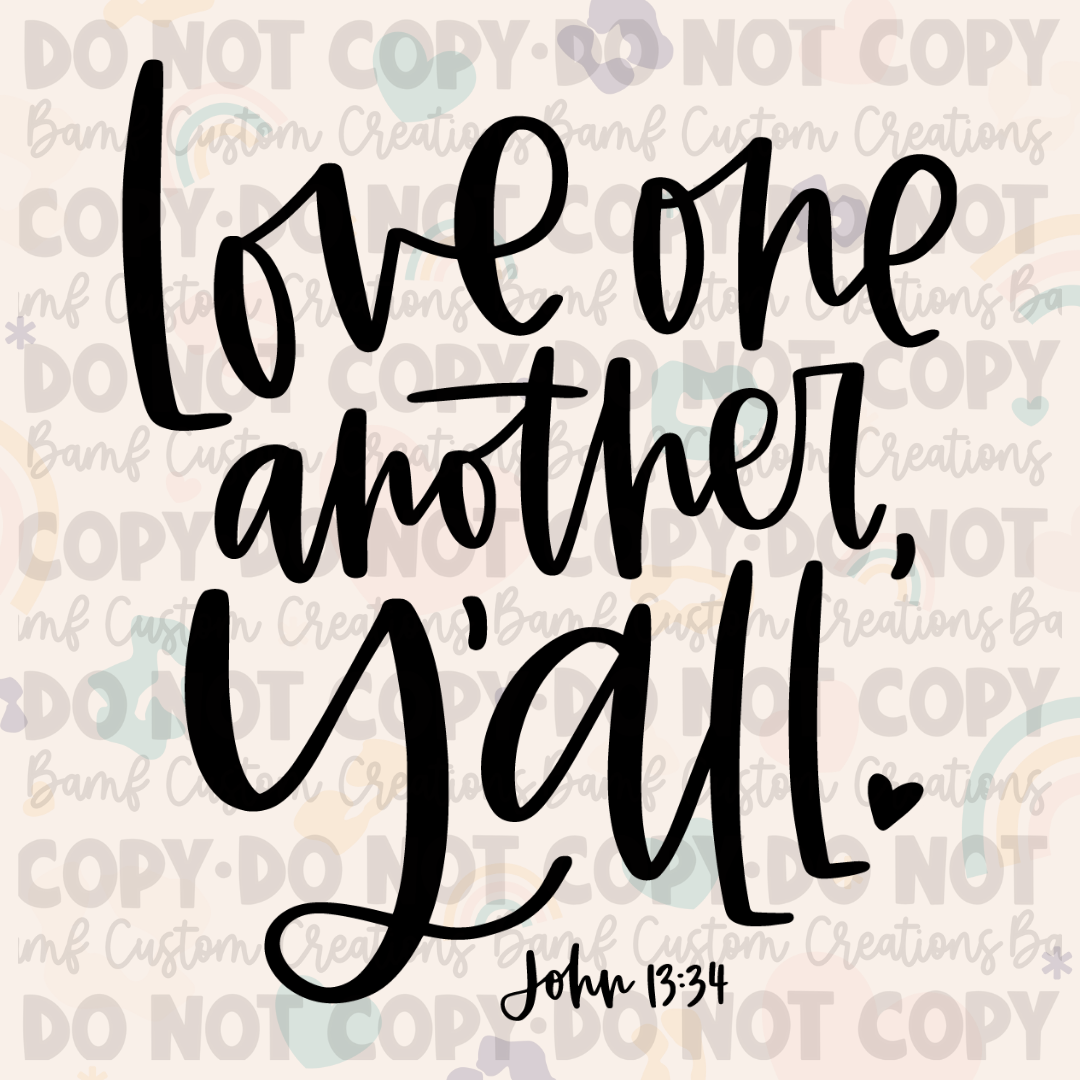 0636 | Love One Another Y'all John 13:34 | Stickercal
