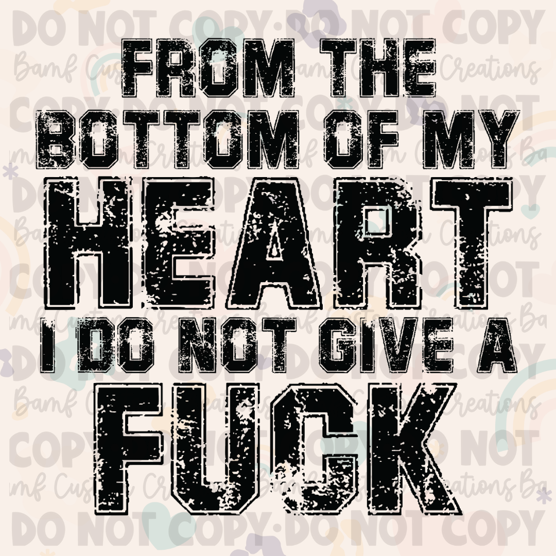 0644 | From the Bottom of My Heart, I Do Not Give A Fuck | Stickercal