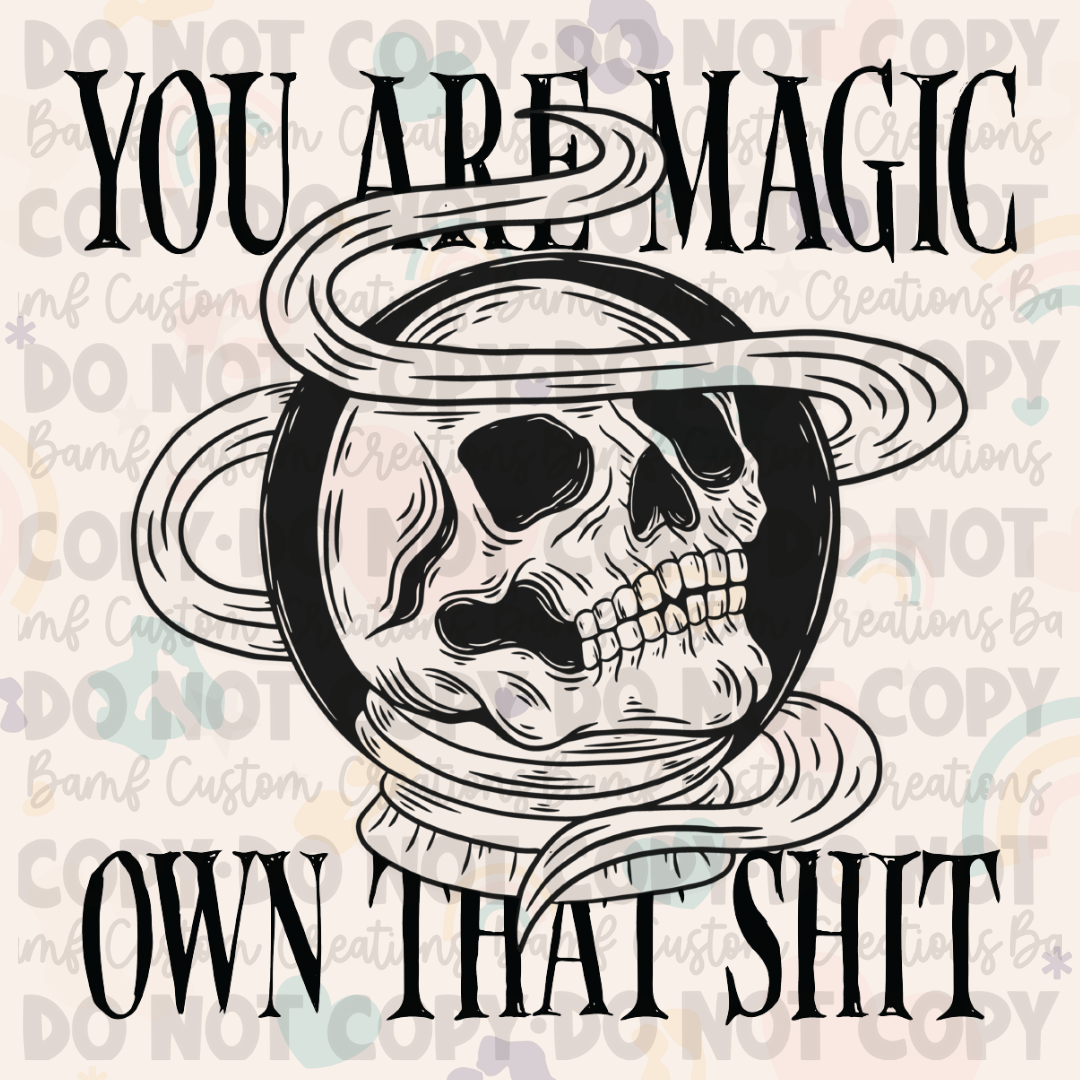 0652 | You Are Magic, Own that Shit | Stickercal