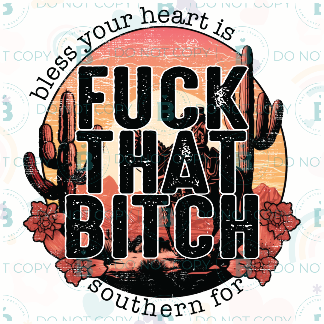 0783 | Bless Your Heart is Southern for Fuck that Bitch | Stickercal