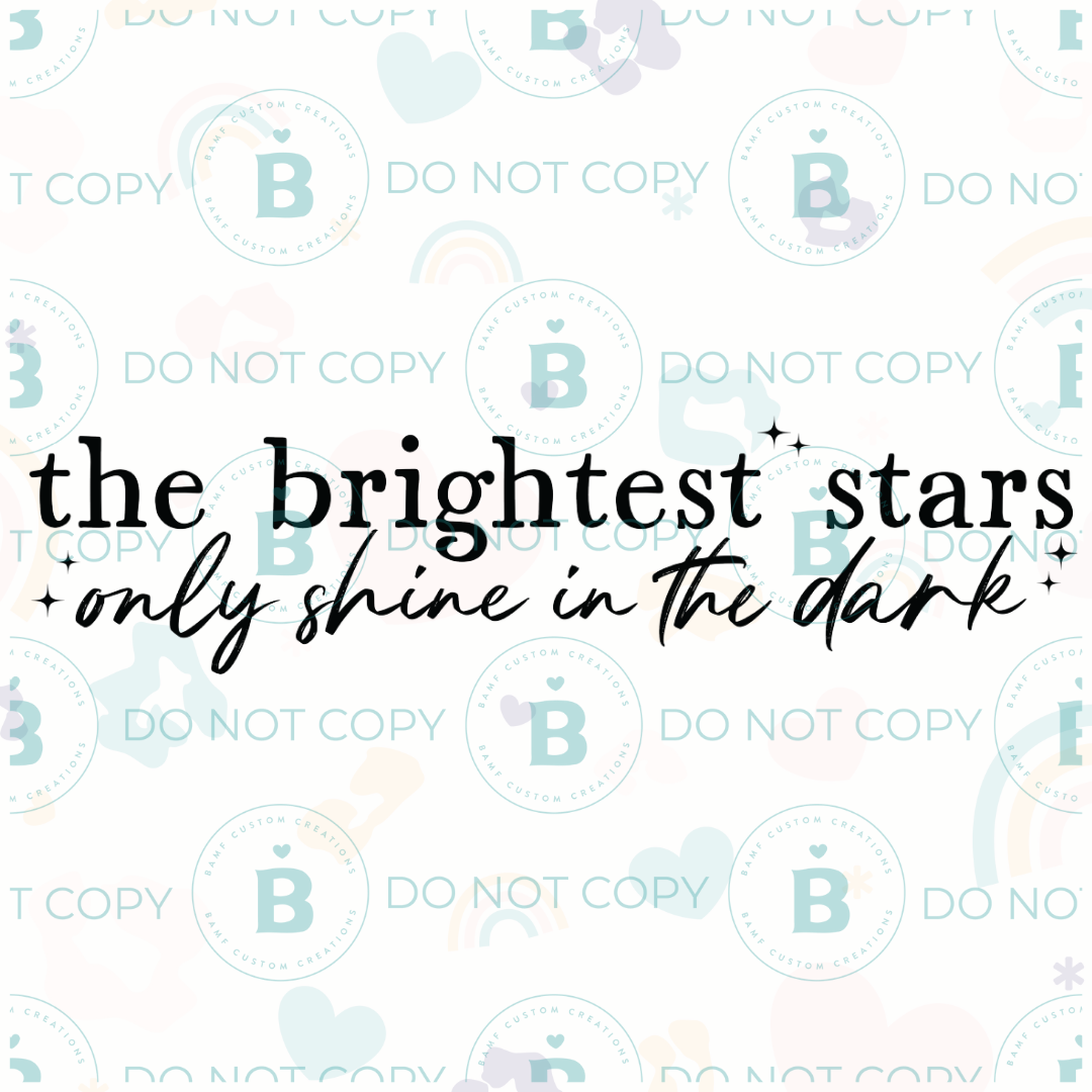 0797 | The Brightest Stars Only Shine in the Dark | Stickercal