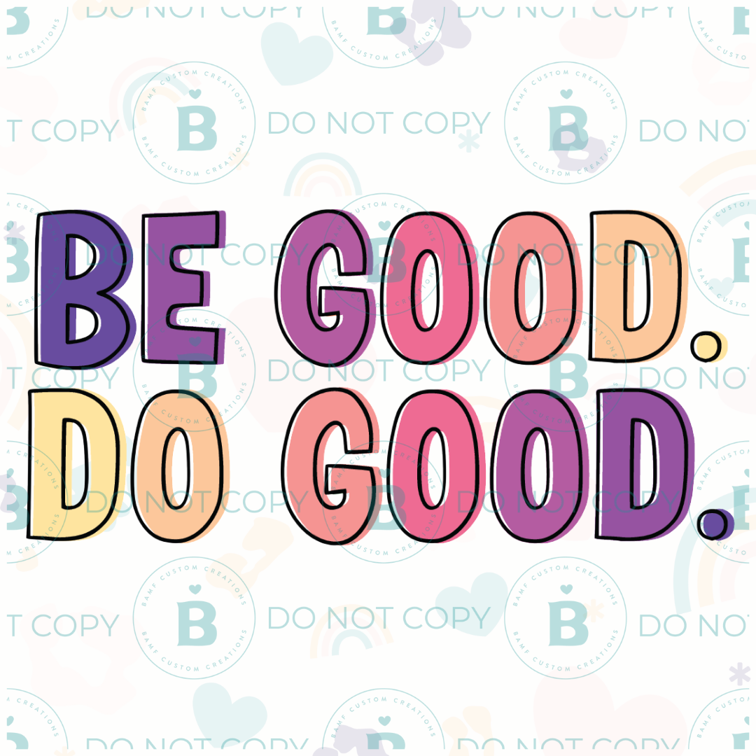 0804 | Be Good Do Good | Stickercal