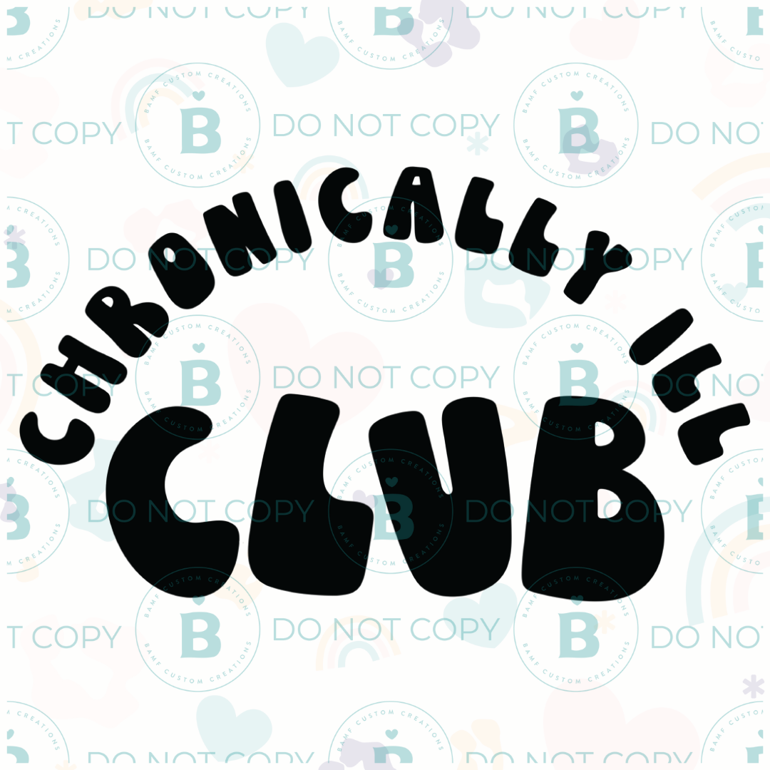 0813 | Chronically Ill Club | Stickercal