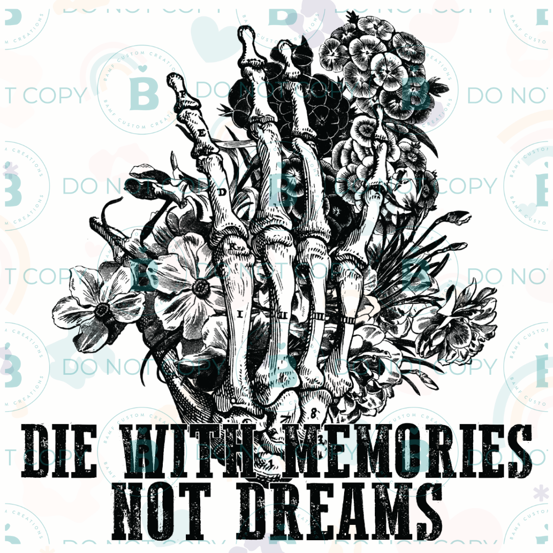 0886 | Die with Memories, Not Dreams | Stickercal