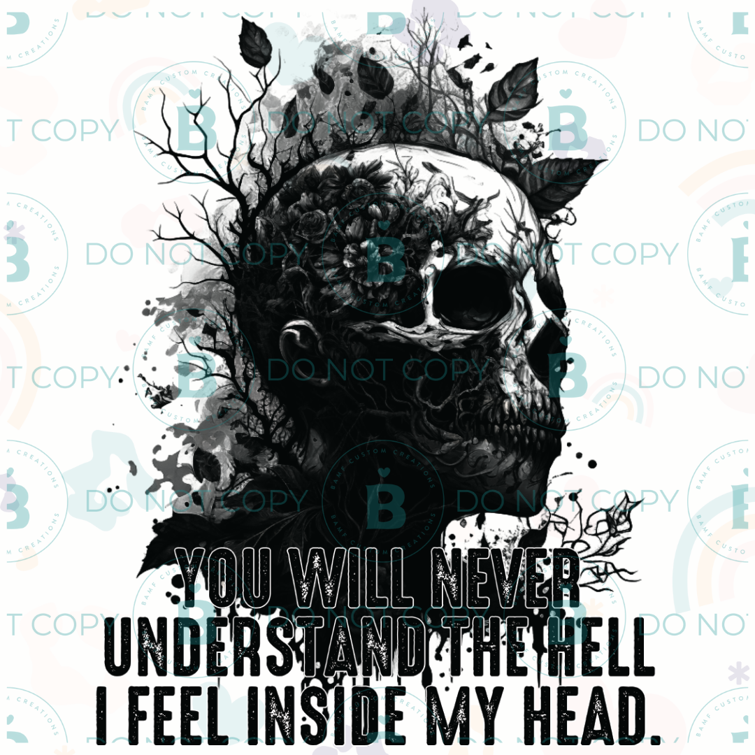 0898 | You Will Never Understand the Hell I Feel Inside My Head | Stickercal