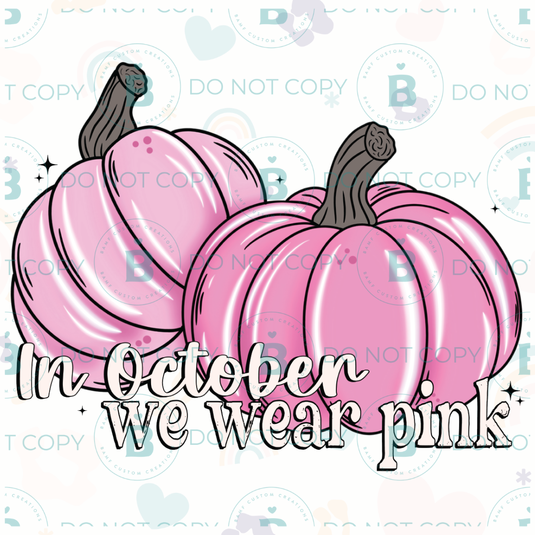 0899 | In October We Wear Pink | Stickercal
