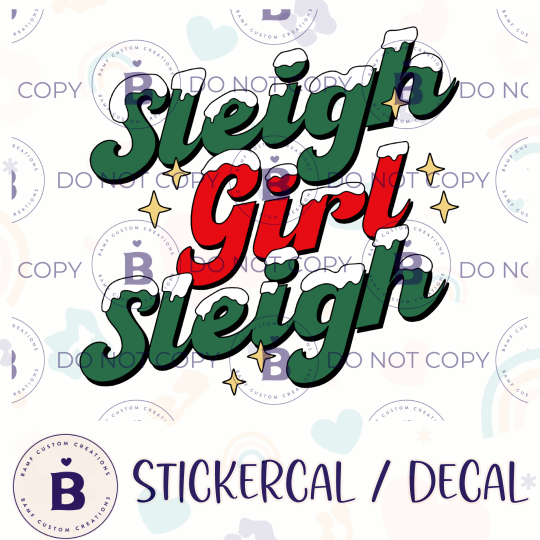 0924 | Sleigh Girl Sleigh | Stickercal