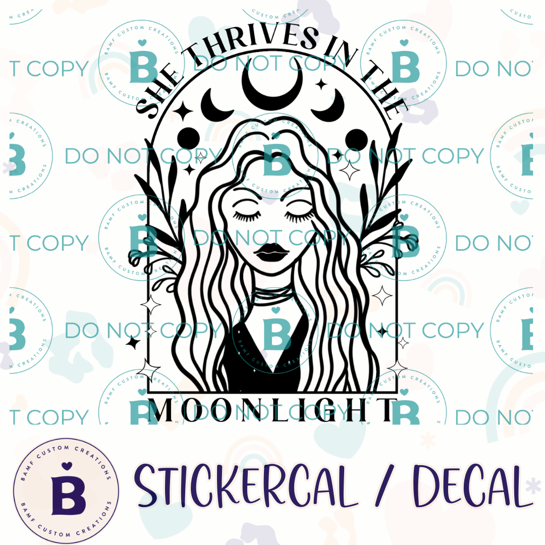 0932 | She Thrives in the Moonlight | She Belongs to the Sunshine | Stickercal