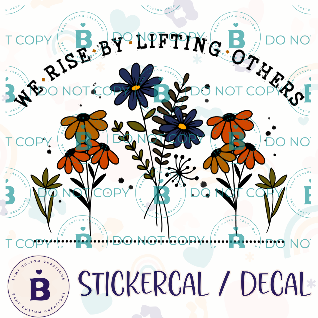 0949 | We Rise by Lifting Others | Stickercal