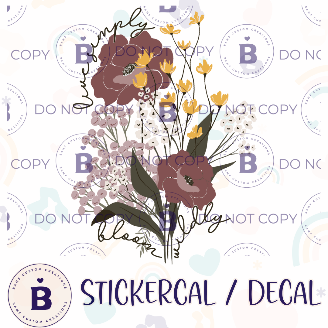 0977 | Live Simply, Bloom Wildly | Stickercal