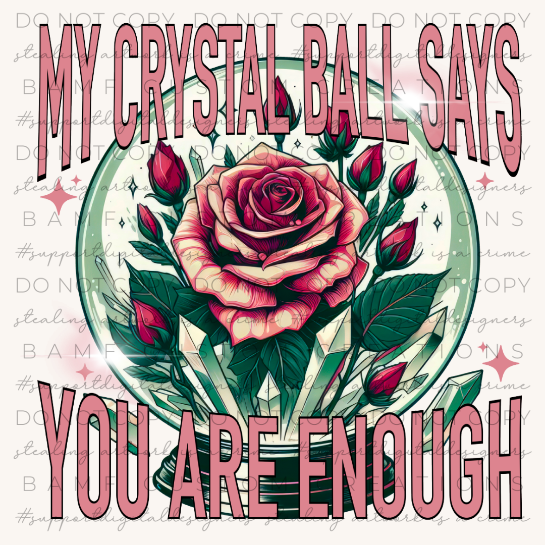 1009 | My Crystal Ball Says You Are Enough | Stickercal