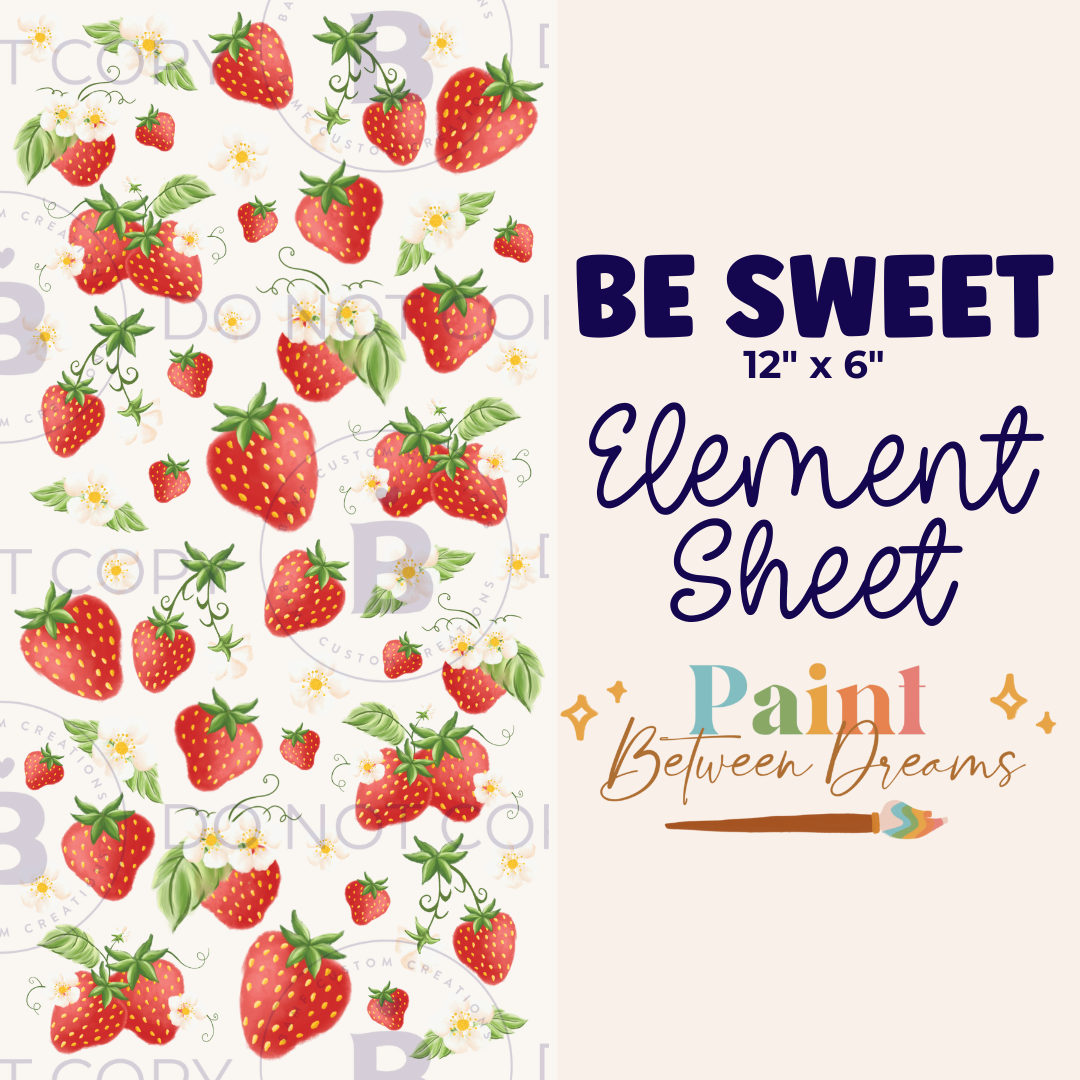 E039 | Be Sweet | PBD | Element Sheet