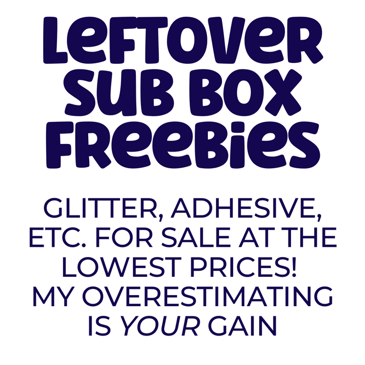 Leftover Sub Box Freebies