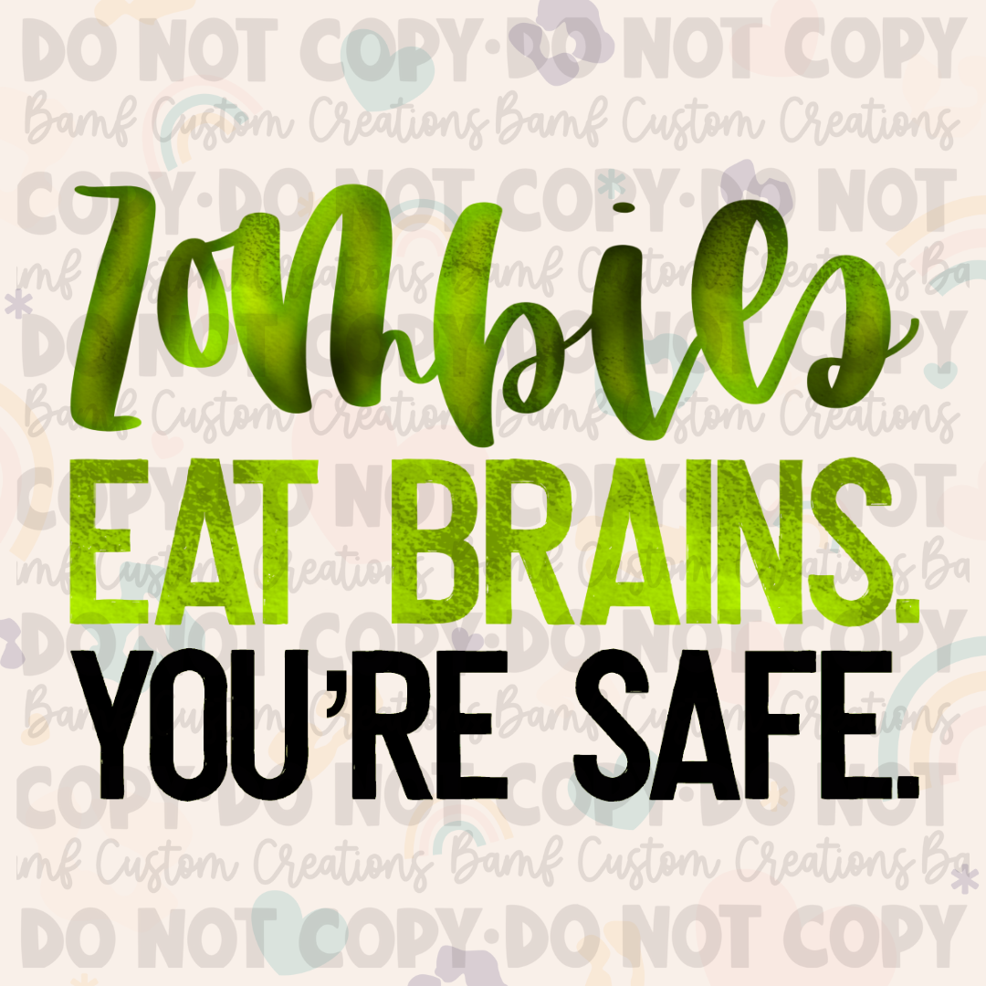 0377 | Zombies Eat Brains. You're Safe | Stickercal
