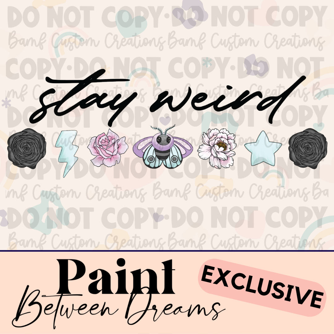 0399 | Stay Weird | PBD | Stickercal