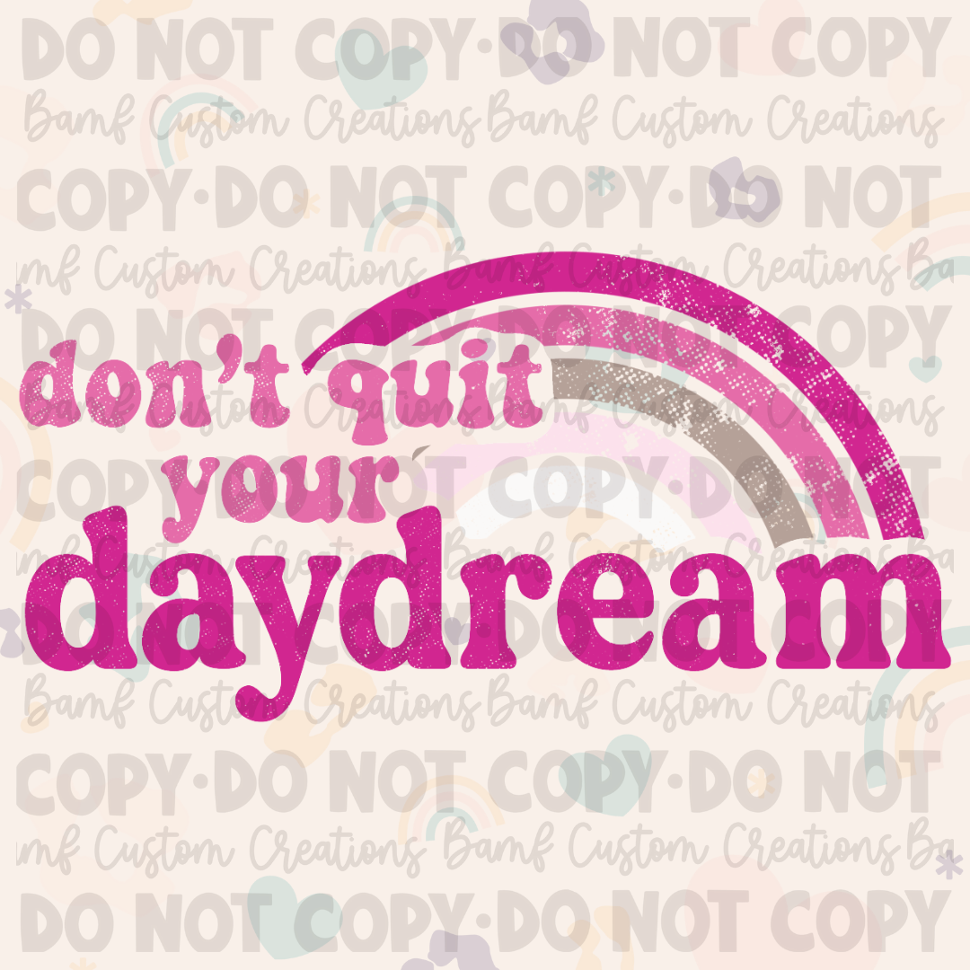 0479 | Don't Quit Your Daydream | Stickercal
