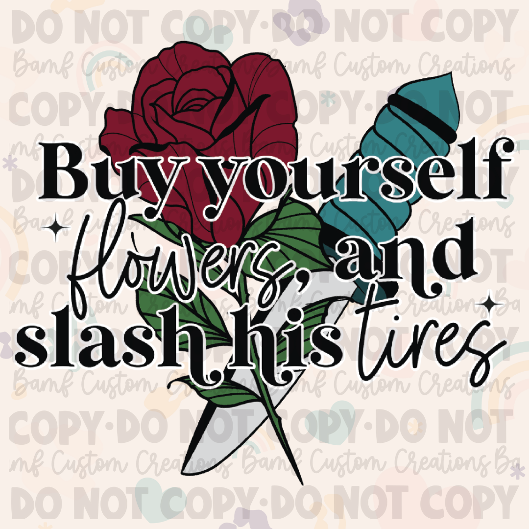 0495 | Buy Yourself Flowers & Slash His Tires | Stickercal