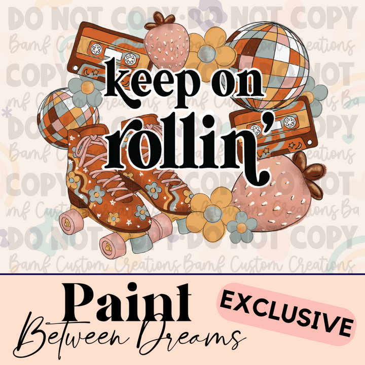 0514 | Keep On Rollin | PBD | Stickercal