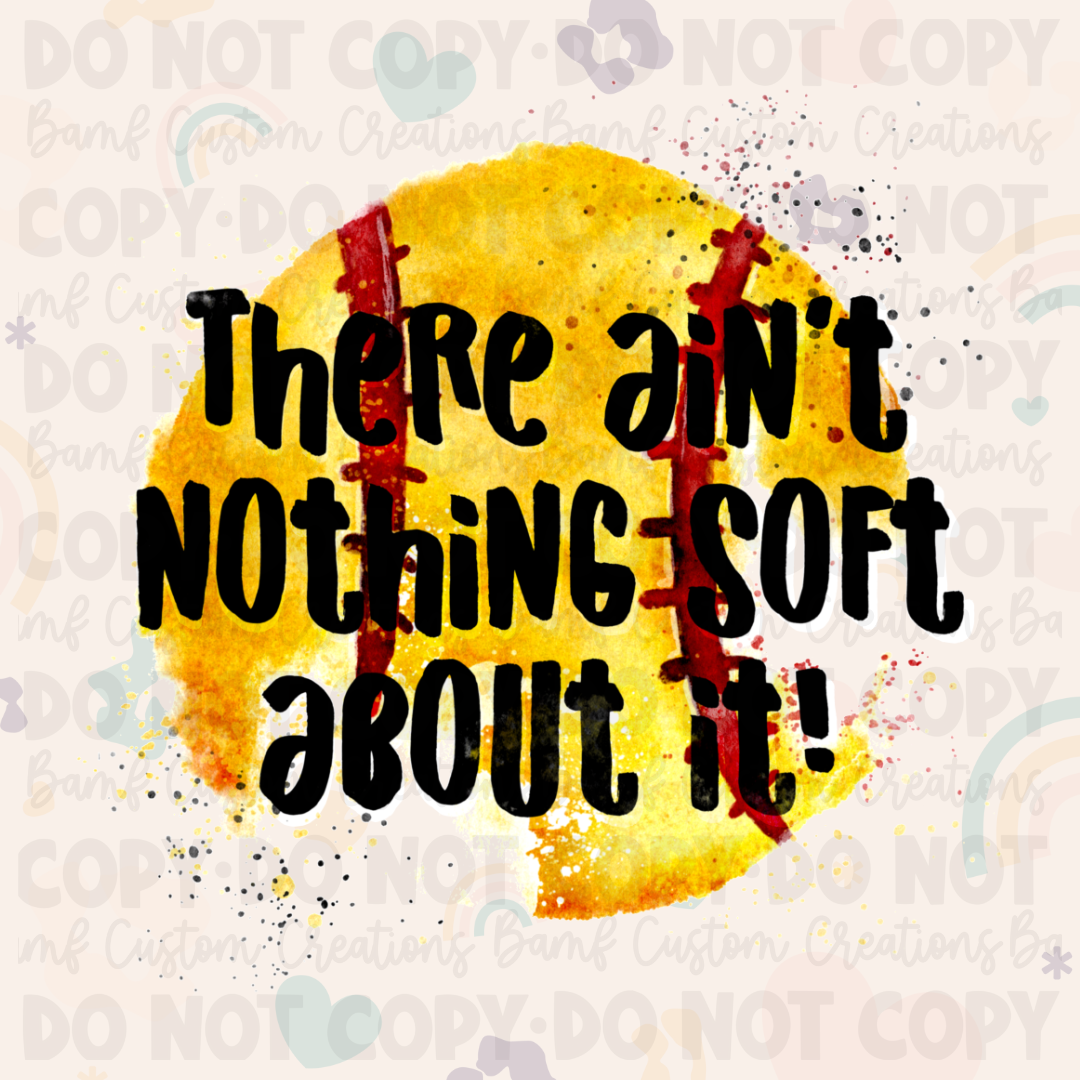 0093 | There Ain't Nothing Soft About It | Stickercal