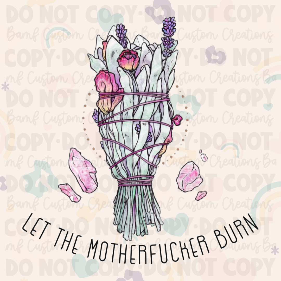 0096 | Let That Mother F*cker Burn | Stickercal