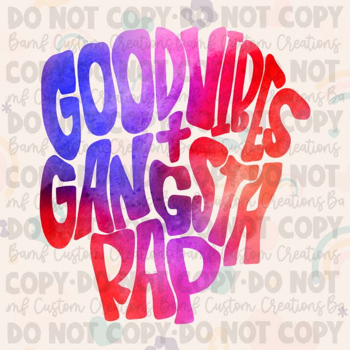 0116 | Good Vibes + Gangsta Rap | Stickercal