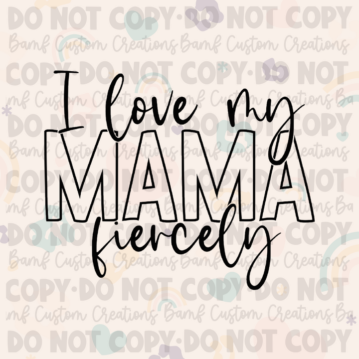 0119 | Fierce Mama - I love my Mama Fiercely | Individual or Set | Stickercal
