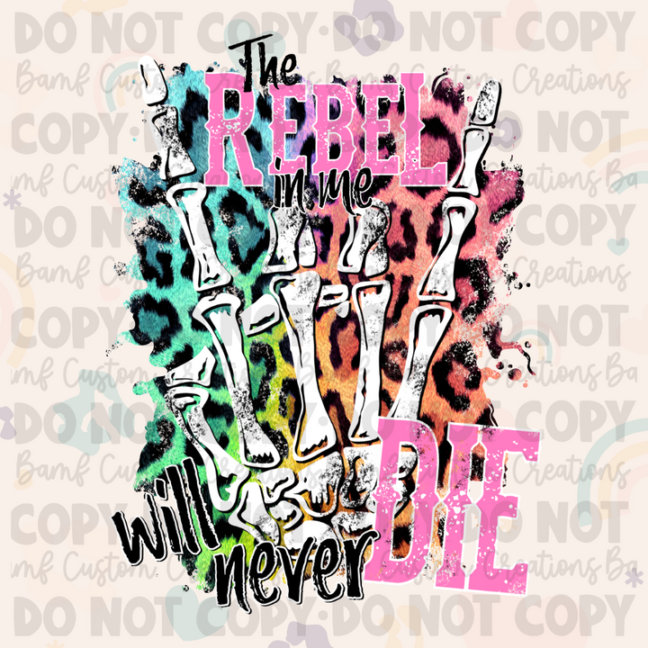 0305 | The Rebel in Me will Never Die | Stickercal