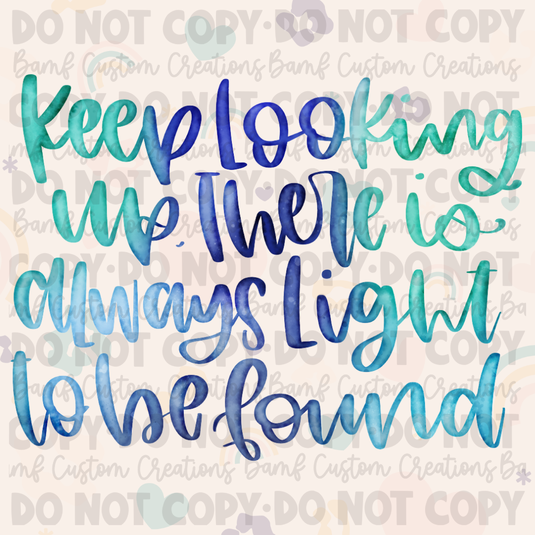 0140 | Keep Looking Up - There is Always Light to be Found | Stickercal