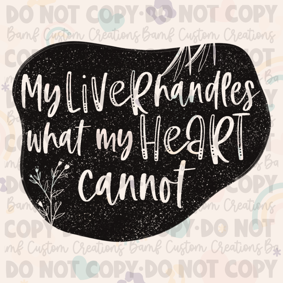 0148 | My Liver Handles What My Heart Cannot | Stickercal