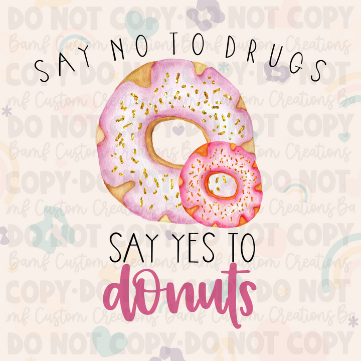 0024 | Say No To Drugs - Say Yes To Donuts | Stickercal