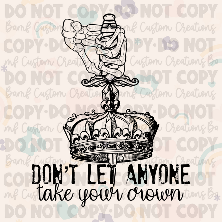 0364 | Don't Let Anyone Take Your Crown | Stickercal