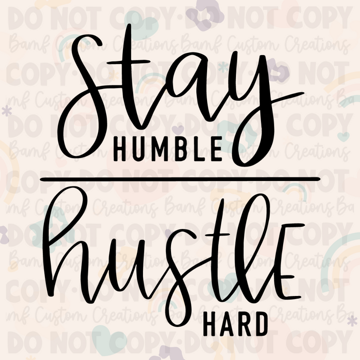 0043 | Stay Humble - Hustle Hard | Stickercal