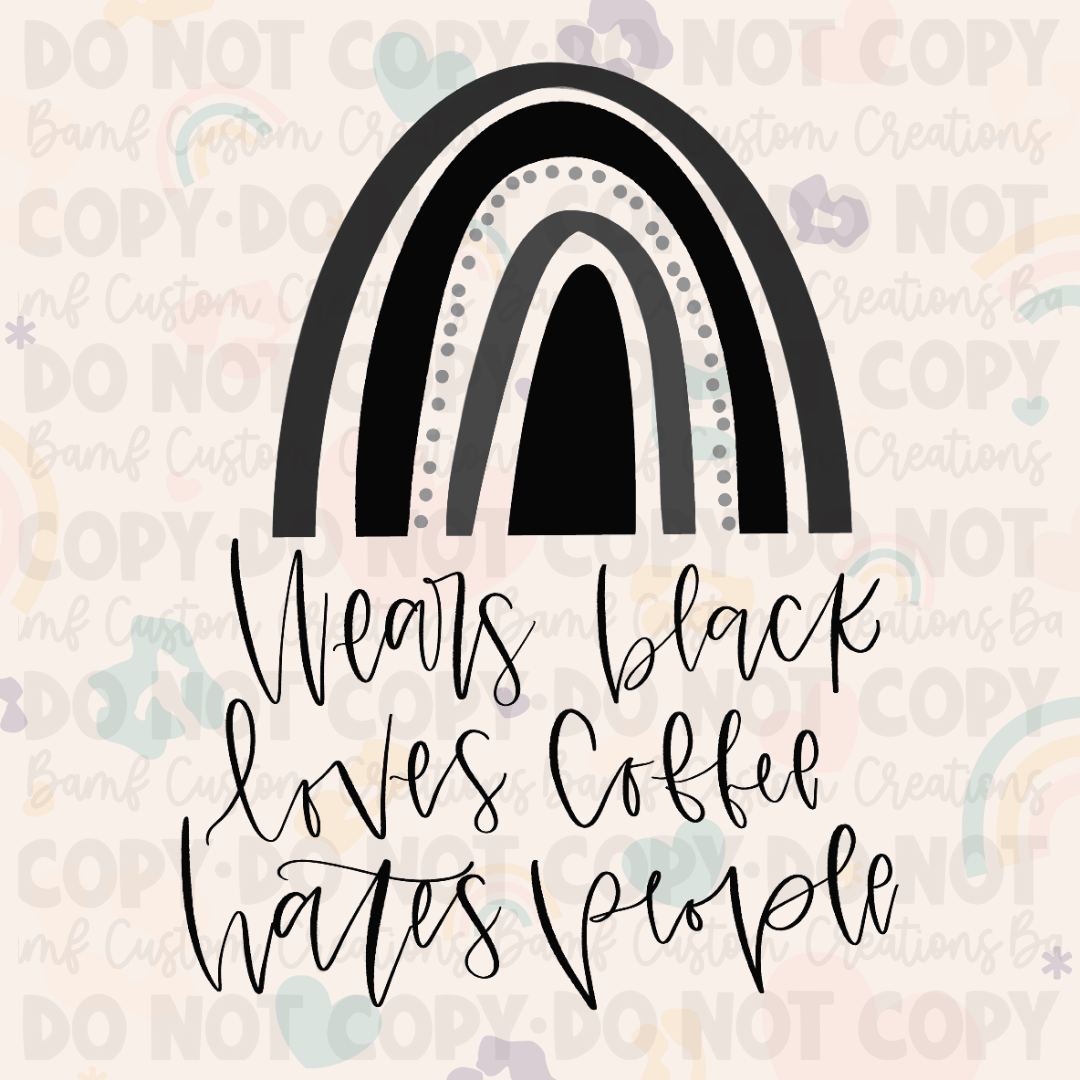 0049 | Wears Black - Loves Coffee - Hates People | Stickercal