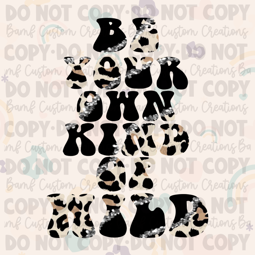 0164 | Be Your Own Kind Of Wild | Stickercal