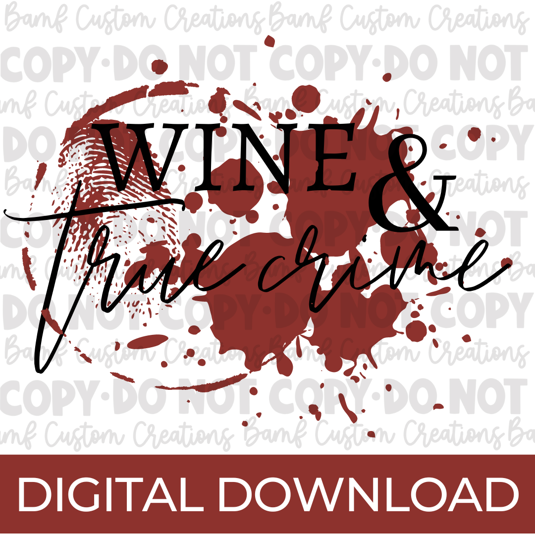 Wine & True Crime | Digital Download