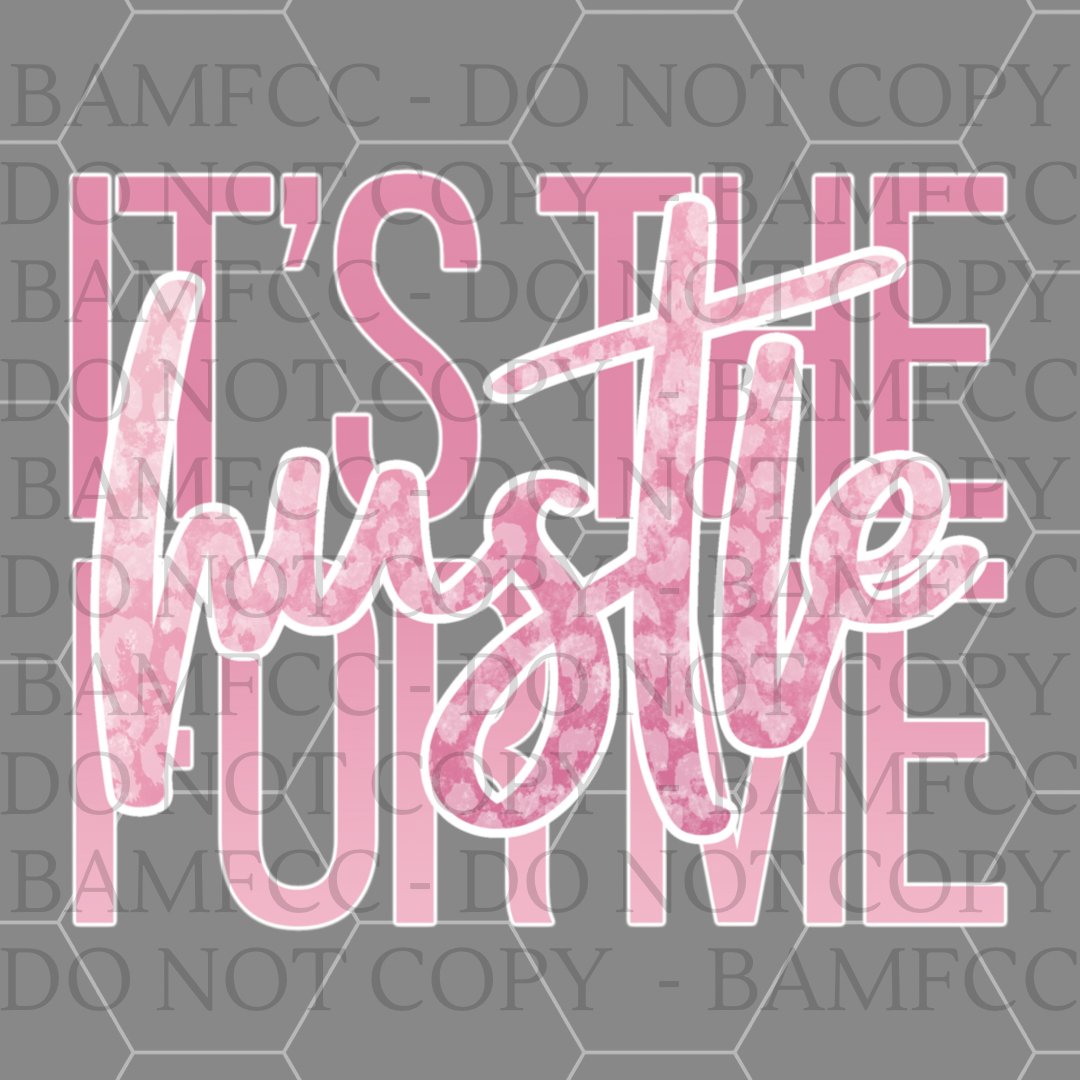 It’s the Hustle for me | Digital Download
