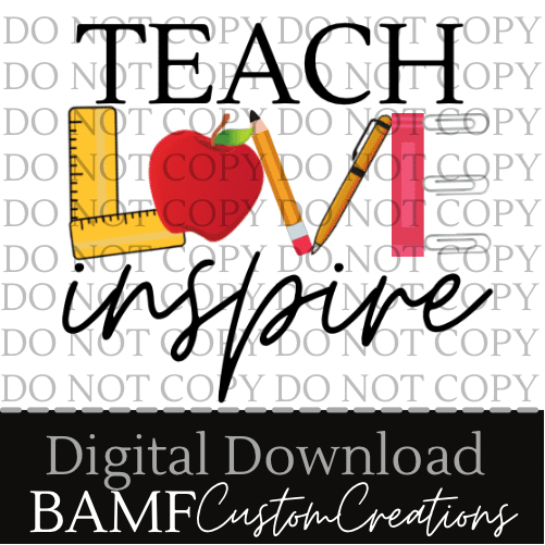 Teach Love Inspire | Digital Download