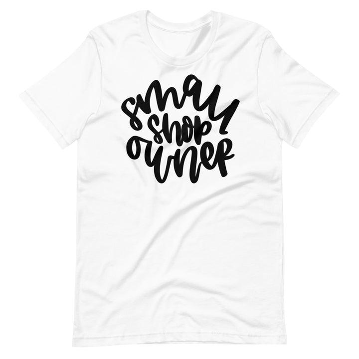 Small Shop Owner Tee